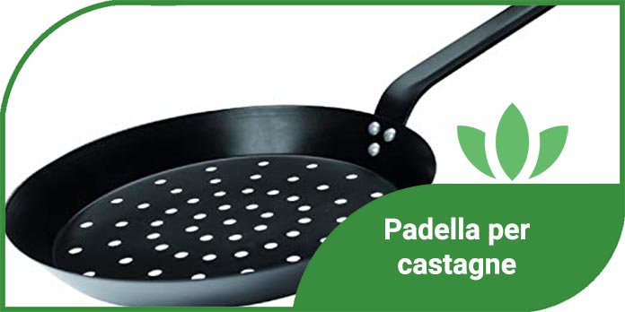 padella per castagne